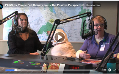 PAWS for People Pet Therapy Joins The Positive Perspective!